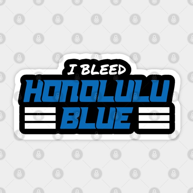 I Bleed Honolulu Blue Detroit Lions football Sticker by anonshirt